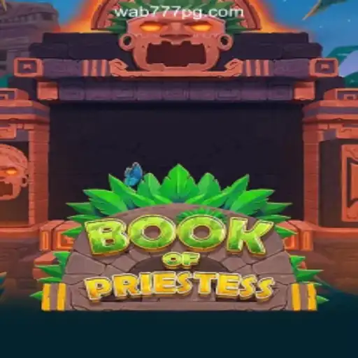 Unveiling BookOfPriestess: A Mesmerizing Adventure on Wab777.COM Oficial Slots Brasil #1