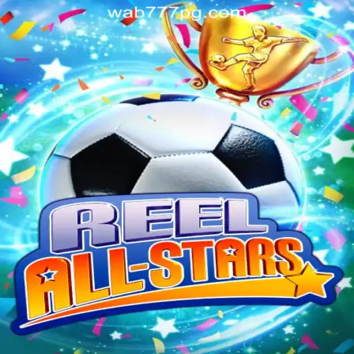 Discover ReelAllStars: The Thrilling World of Wab777.COM Oficial Slots Brasil #1